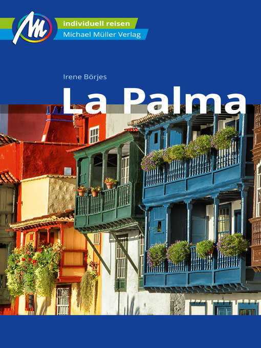 Title details for La Palma Reiseführer Michael Müller Verlag by Irene Börjes - Available